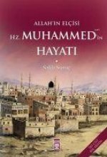 Allahin Elcisi Hazreti Muhammedin Hayati
