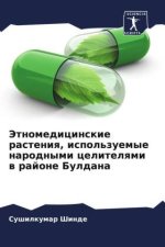 Jetnomedicinskie rasteniq, ispol'zuemye narodnymi celitelqmi w rajone Buldana