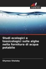 Studi ecologici e tossicologici sulle alghe nella fornitura di acqua potabile
