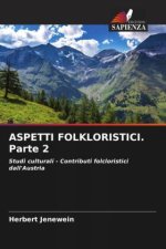 ASPETTI FOLKLORISTICI. Parte 2