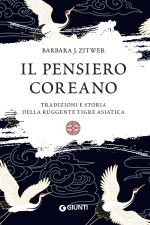 pensiero coreano. Tradizioni e storia della ruggente tigre asiatica