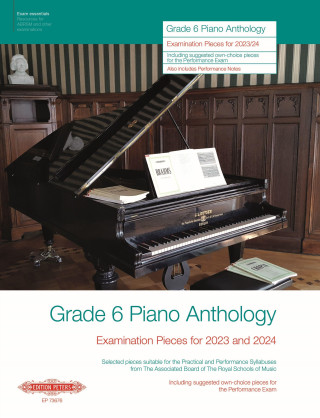 Grade 6: Piano Anthology - Examination Pieces for 2023 and 2024- (Performance Notes by Norman Beedie))
