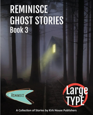 Reminisce Ghost Stories - Book 3