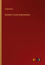 Novelle e riviste drammatiche