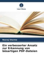 Ein verbesserter Ansatz zur Erkennung von bösartigen PDF-Dateien