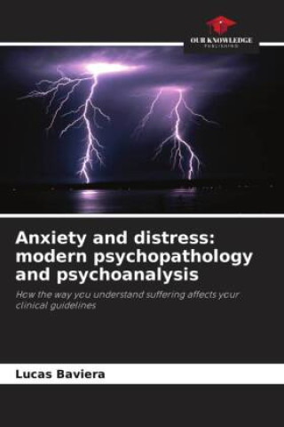 Anxiety and distress: modern psychopathology and psychoanalysis