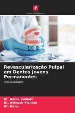 Revascularizaç?o Pulpal em Dentes Jovens Permanentes