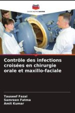 Contrôle des infections croisées en chirurgie orale et maxillo-faciale