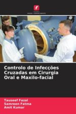 Controlo de Infecç?es Cruzadas em Cirurgia Oral e Maxilo-facial