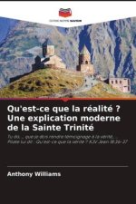 Qu'est-ce que la réalité ? Une explication moderne de la Sainte Trinité