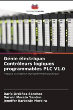 Génie électrique: Contrôleurs logiques programmables PLC V1.0