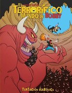 El Terrorifico Mundo De Bobby 04: Tentacion Diaboli