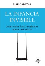 La infancia invisible: cuestiones ético-políticas sobre los ni?os