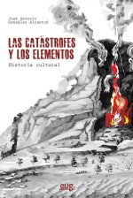 Las catástrofes y los elementos: historia cultural
