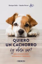 Quiero un cachorro, ?y ahora qué?
