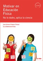 Motivar en Educación Física: No lo dudes, aplica la ciencia