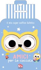 mio super soffice gufetto. Amici per le coccole