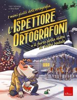 ispettore Ortografoni e il furto della slitta di Babbo Natale. I mini gialli dell'ortografia
