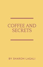 COFFEE AND SECRETS