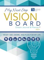 My Next Step Vision Board Dream Journal & Planner® 2023