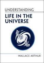 Understanding Life in the Universe