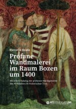 Profane Wandmalerei im Raum Bozen um 1400