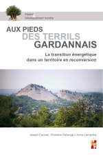 AUX PIEDS DES TERRILS GARDANNAIS