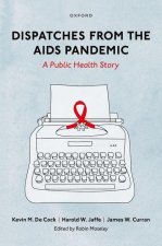 Dispatches from the AIDS Pandemic