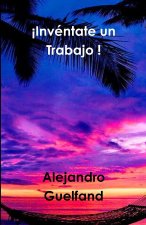 ?Invéntate un Trabajo !