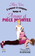 Amour et Pi?ce Montée