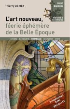 L'art nouveau, féérie éphémère de la Belle Epoque