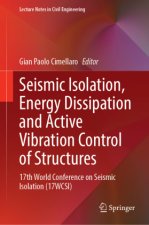Seismic Isolation, Energy Dissipation and Active Vibration Control of Structures, 2 Teile
