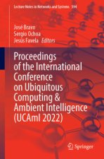 Proceedings of the International Conference on Ubiquitous Computing & Ambient Intelligence (UCAmI 2022), 2 Teile