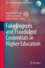 Fake Degrees and Fraudulent Credentials in Higher Education