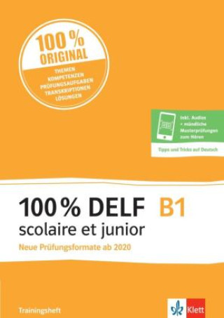 100% DELF B1 scolaire et junior - Trainingsheft