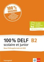100% DELF B2 scolaire et junior - Trainingsheft