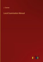 Local Examination Manual