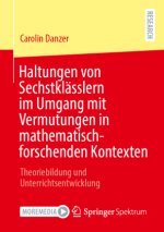 Haltungen von Sechstklässlern im Umgang mit Vermutungen in mathematisch-forschenden Kontexten