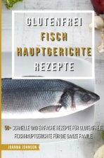 Glutenfrei Fisch Hauptgerichte Rezepte