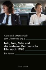 Lola, Toni, Yella und die anderen: Der deutsche Film nach 1990