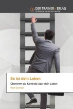 Es ist dein Leben