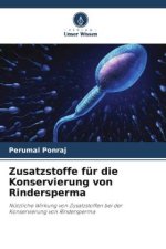 Zusatzstoffe für die Konservierung von Rindersperma
