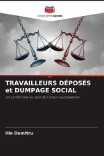 TRAVAILLEURS DÉPOSÉS et DUMPAGE SOCIAL