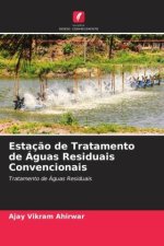 Estaç?o de Tratamento de Águas Residuais Convencionais