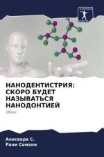 NANODENTISTRIYa: SKORO BUDET NAZYVAT'SYa NANODONTIEJ