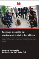 Facteurs associés au rendement scolaire des él?ves