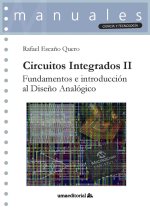Circuitos integrados II : fundamentos e introducción al dise?o analógico