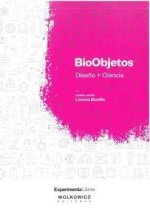 BioObjetos: Dise?o + Ciencia.
