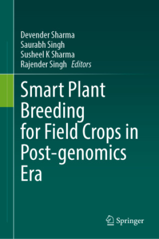 Smart Plant Breeding for Field Crops in Post-genomics Era