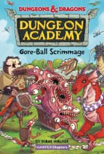 Dungeons & Dragons: Gore-Ball Scrimmage